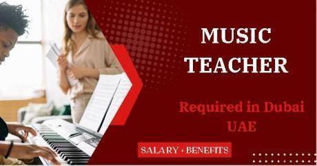 Music Teacher Required in Dubai
