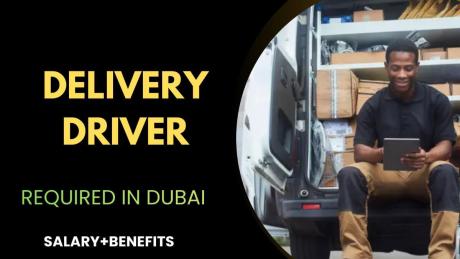 Delivery Driver Required in Dubai