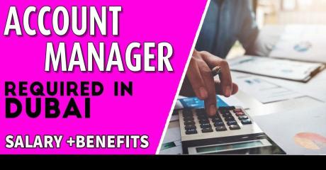 Account Manager Required in Dubai