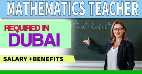 Mathematics Teacher Required in Dubai