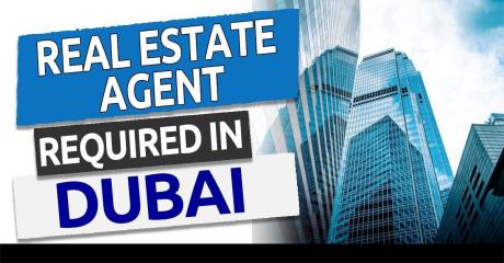 Real Estate Agent Required in Dubai