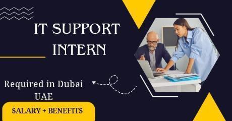 IT Support Intern Required in Dubai