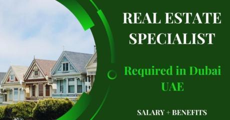 Real Estate Specialist Required in Dubai