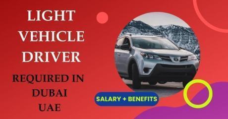 Light Vehicle Driver Required in Dubai