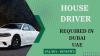 House Driver Required in Dubai