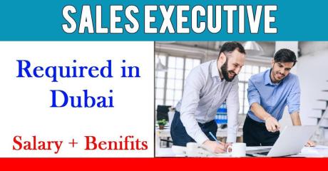 Sales Executive Required in Dubai