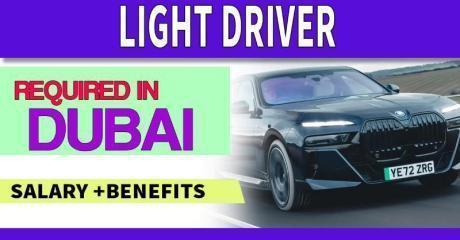 Light Driver Required in Dubai