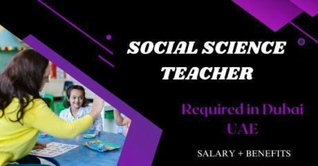 Social Science Teacher Required in Dubai
