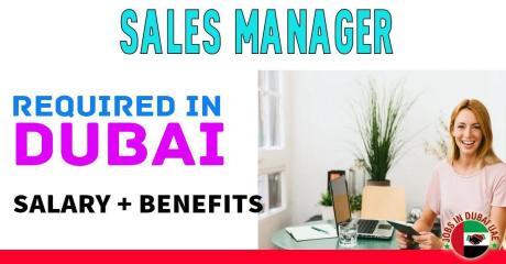 Sales Manager Required in Dubai