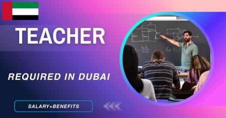 Teacher Required in Dubai