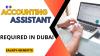 Accounting Assistant Required in Dubai -