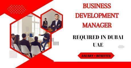 Business Development Manager Required in Dubai