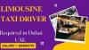 Limousine Taxi Driver Required in Dubai