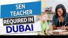 SEN Teacher Required in Dubai