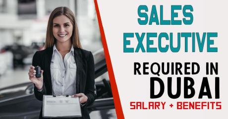Sales Executive Required in Dubai