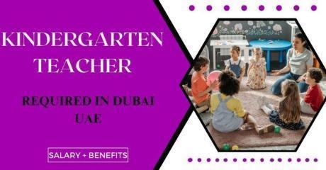 Kindergarten Teacher Required in Dubai