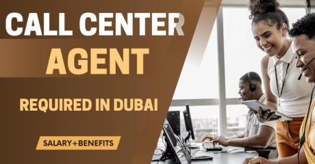 Call Center Agent Required in Dubai