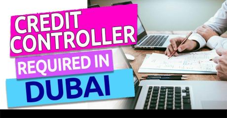 Credit Controller Required in Dubai