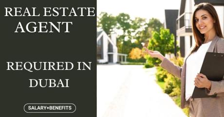 Real Estate Agent Required in Dubai