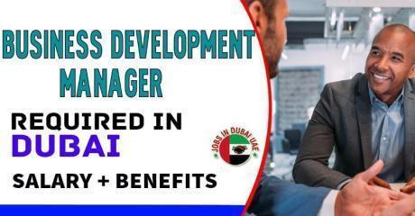 Business Development Manager Required in Dubai