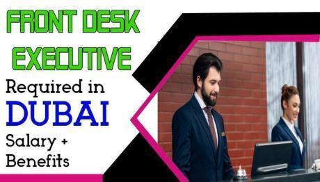 Front Desk Executive Required in Dubai