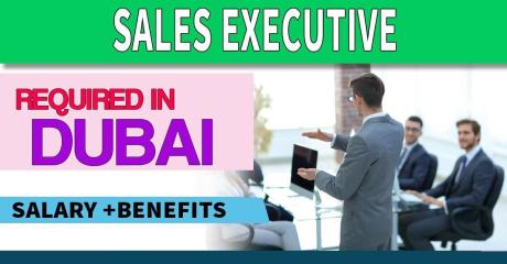Sales Executive Required in Dubai