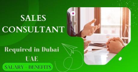 Sales Consultant Required in Dubai