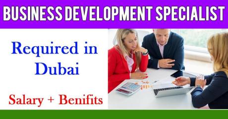 Business Development Specialist Required in Dubai