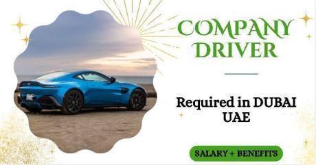 COMPANY DRIVER Required in Dubai