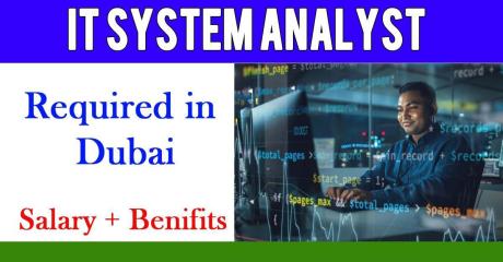 IT System Analyst Required in Dubai