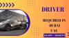 Driver Required in Dubai