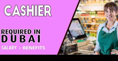 Cashier Required in Dubai
