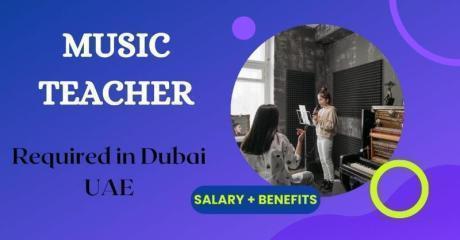 Music Teacher Required in Dubai