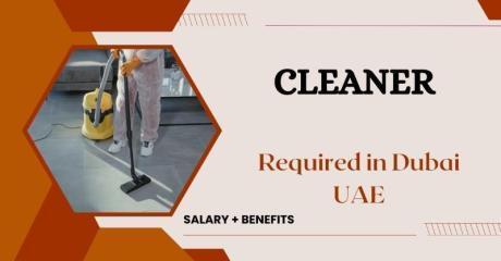 Cleaner Required in Dubai