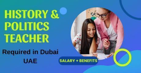 History & Politics Teacher Required in Dubai