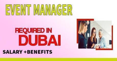 Event Manager Required in Dubai