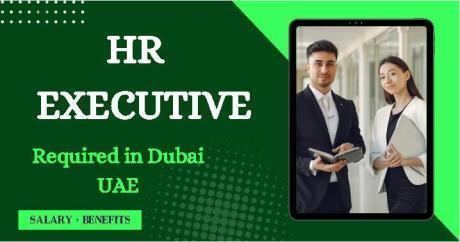 HR Executive Required in Dubai