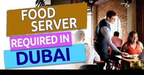 Food Server Required in Dubai