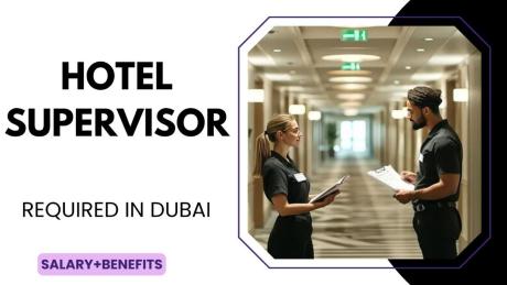 Hotel Supervisor Required in Dubai