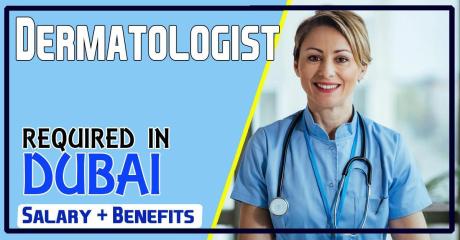 Dermatologist Required in Dubai