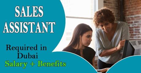 Sales Assistant Required in Dubai