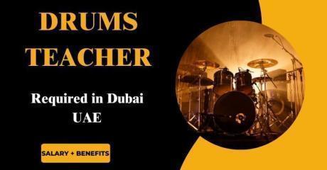 Drums teacher Required in Dubai