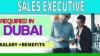 Sales Executive Required in Dubai