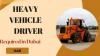 Heavy Vehicle Driver Required in Dubai