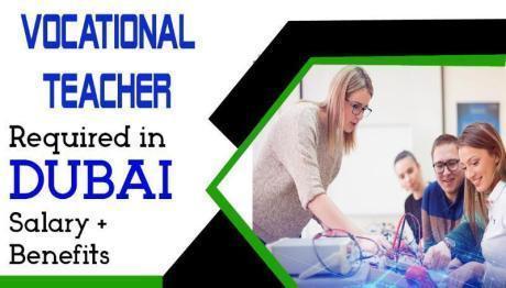 Vocational Teacher Required in Dubai
