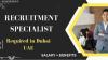 Recruitment Specialist Required in Dubai