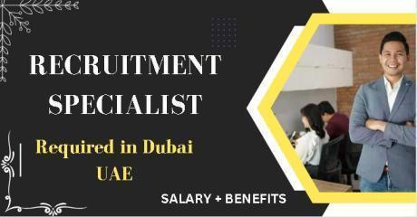 Recruitment Specialist Required in Dubai