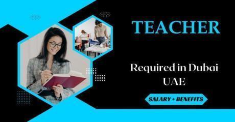 Teacher Required in Dubai