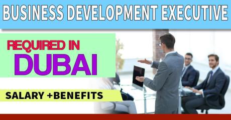 Business Development Executive Required in Dubai