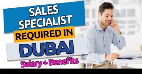 Sales Specialist Required in Dubai